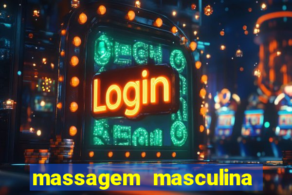 massagem masculina porto alegre